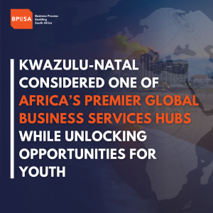 KwaZulu-Natal considered one of Africa’s premier Global Business Services hubs while unlocking opportunities for youth KwaZulu-Natal considered one of Africa’s premier Global Business Services hubs while unlocking opportunities for youth
