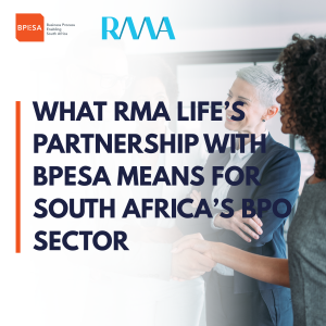 What RMA Life’s partnership with BPESA means for South Africa’s BPO sector What RMA Life’s partnership with BPESA means for South Africa’s BPO sector