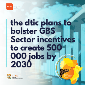 the dtic plans to bolster GBS Sector incentives to create 500 000 jobs by 2030